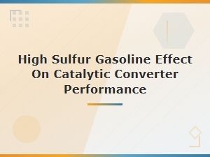 How High Sulfur Gasoline Damages Catalytic Converter Performance